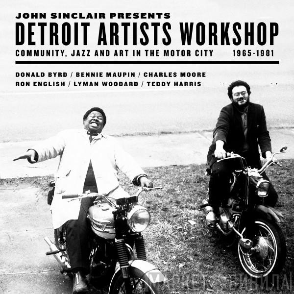 John Sinclair  - Detroit Artists Workshop (Community, Jazz And Art 1965-1981)In The Motor City