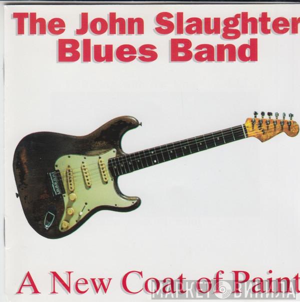 John Slaughter - A New Coat Of Paint