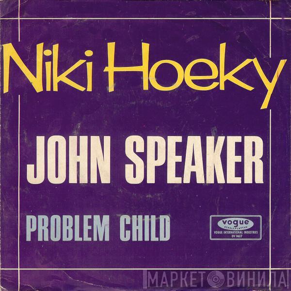 John Speaker - Niki Hoeky