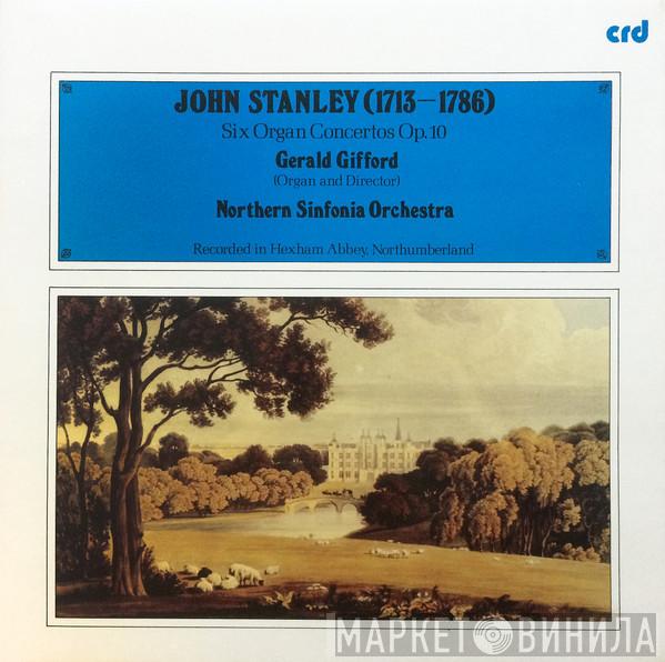 John Stanley , Gerald Gifford, Northern Sinfonia - Six Organ Concertos Op.10