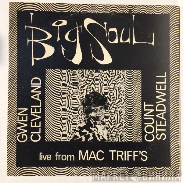 John Steadwell, Gwen Cleveland - Big Soul live from Mac Triff's