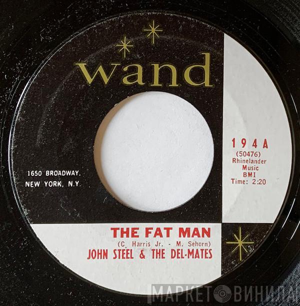 John Steele & The Del-Mates - The Fat Man / You're Gonna Miss Me