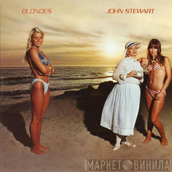 John Stewart  - Blondes