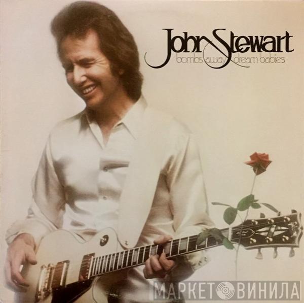 John Stewart  - Bombs Away Dream Babies