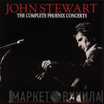 John Stewart  - The Complete Phoenix Concerts