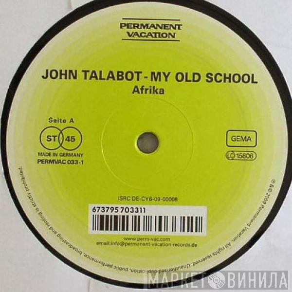 John Talabot - My Old School