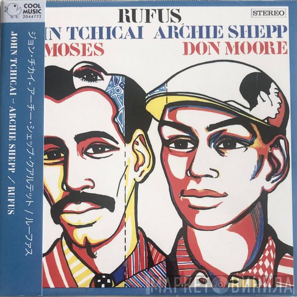 - John Tchicai  Archie Shepp  - Rufus