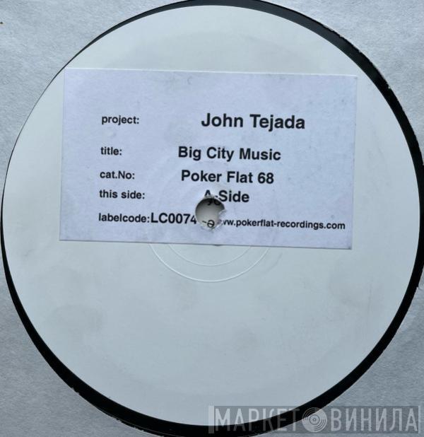 John Tejada - Big City Music