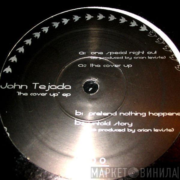  John Tejada  - The Cover Up EP