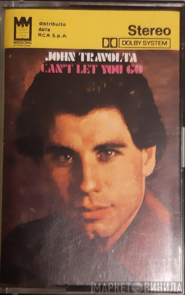 John Travolta  - Can't Let You Go