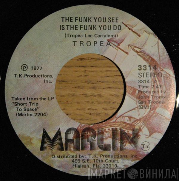John Tropea - The Funk You See Is The Funk You Do