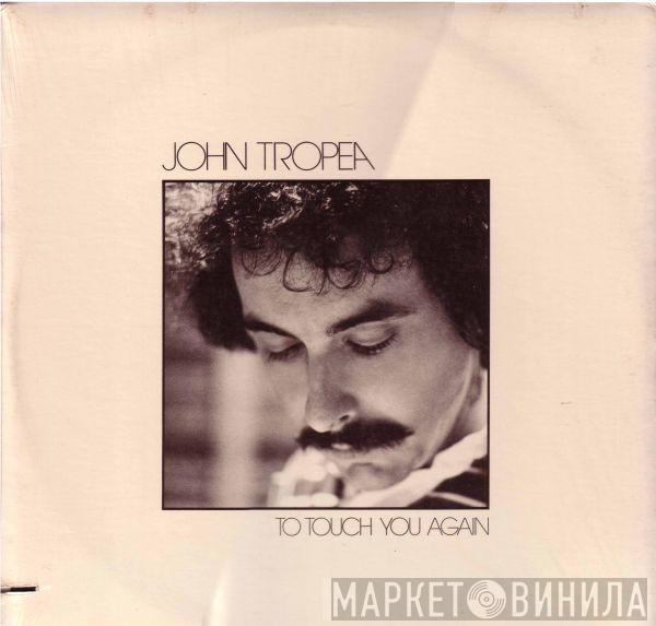 John Tropea - To Touch You Again