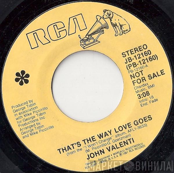 John Valenti - That's The Way Love Goes