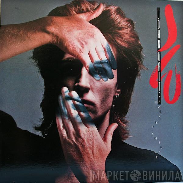 John Waite - Mask Of Smiles