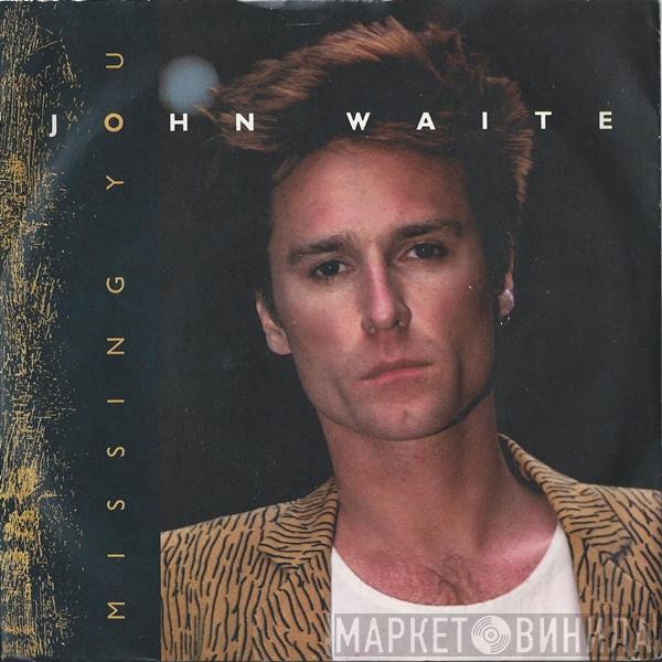 John Waite - Missing You