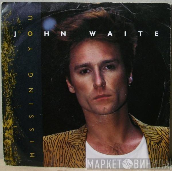 John Waite - Missing You