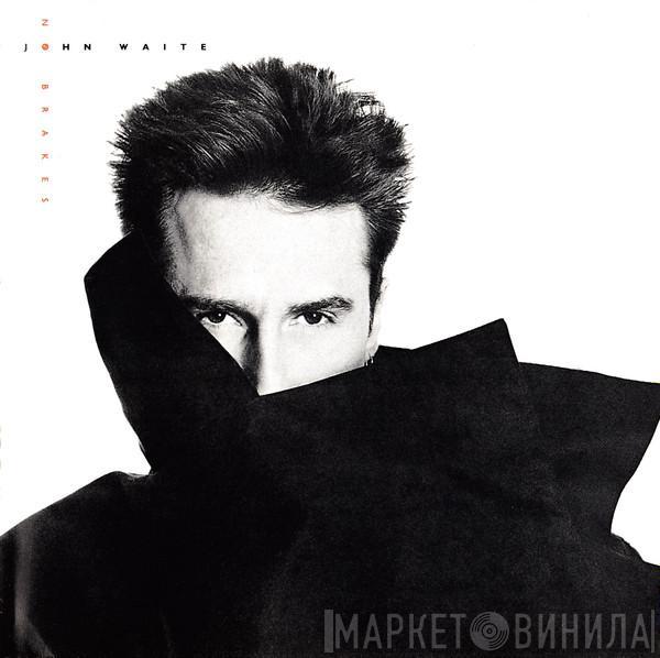  John Waite  - No Brakes