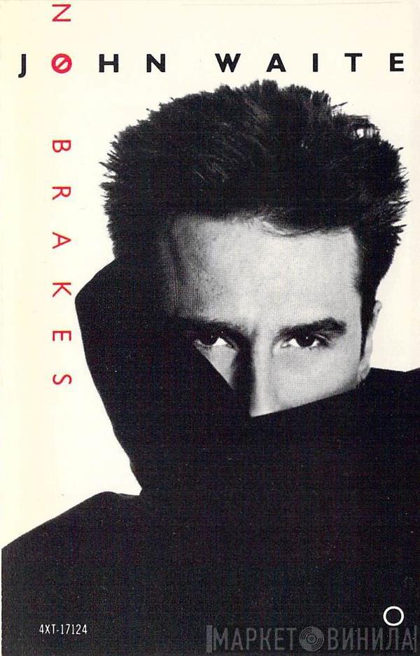  John Waite  - No Brakes