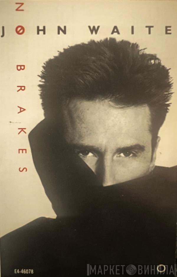  John Waite  - No Brakes