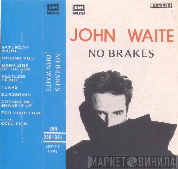  John Waite  - No Brakes