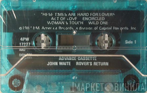  John Waite  - Rover's Return