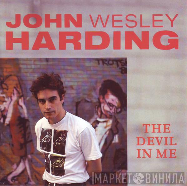 John Wesley Harding - The Devil In Me
