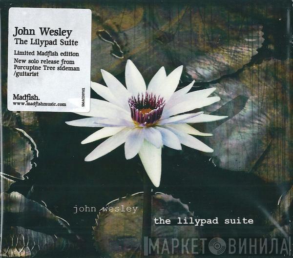 John Wesley  - The Lilypad Suite