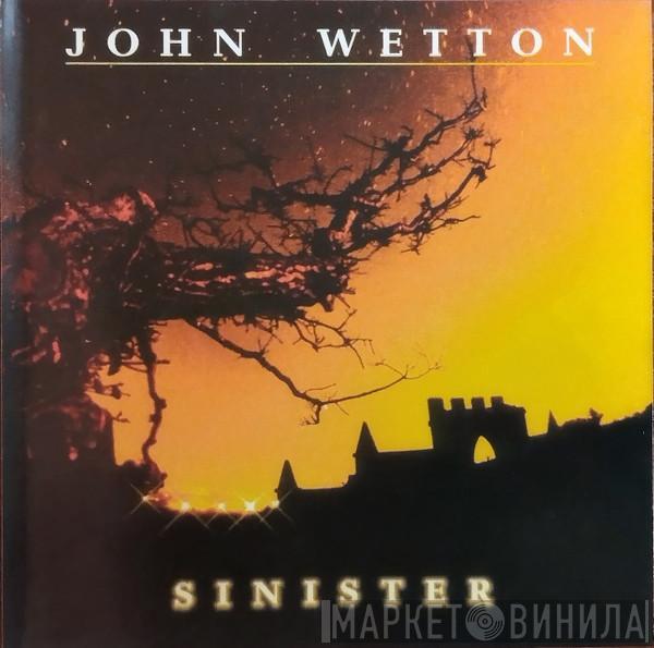  John Wetton  - Sinister