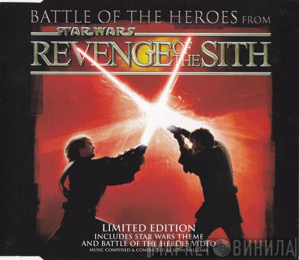 John Williams  - Battle Of The Heroes From Star Wars: Episode III - Revenge Of The Sith