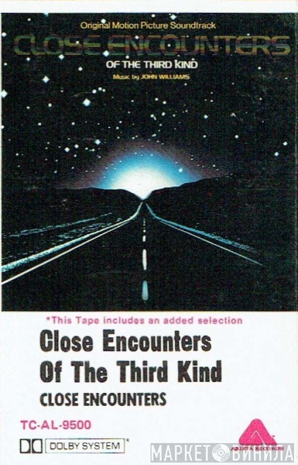  John Williams   - Close Encounters Of The Third Kind (Original Motion Picture Soundtrack)