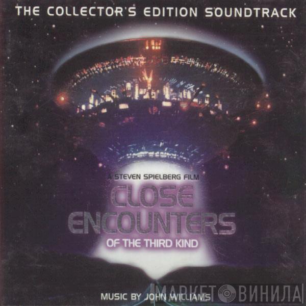  John Williams   - Close Encounters Of The Third Kind (The Collector's Edition Soundtrack)