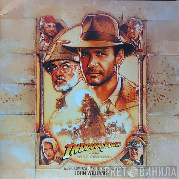 John Williams  - Indiana Jones And The Last Crusade (Original Motion Picture Soundtrack)