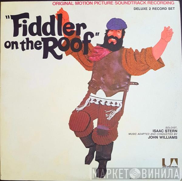 , John Williams   Isaac Stern  - Fiddler On The Roof (Original Motion Picture Soundtrack Recording)