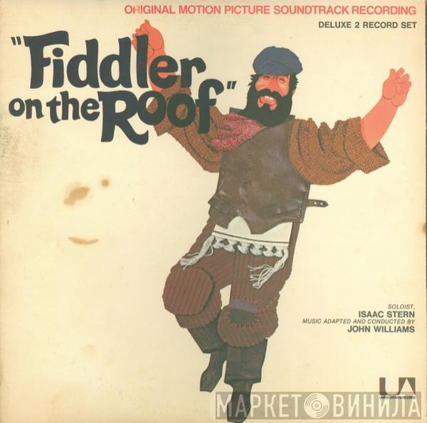 , John Williams   Isaac Stern  - Fiddler On The Roof (Original Motion Picture Soundtrack Recording)