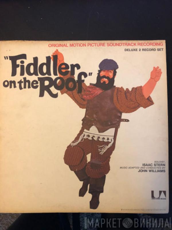 , John Williams   Isaac Stern  - Fiddler On The Roof (Original Motion Picture Soundtrack Recording)