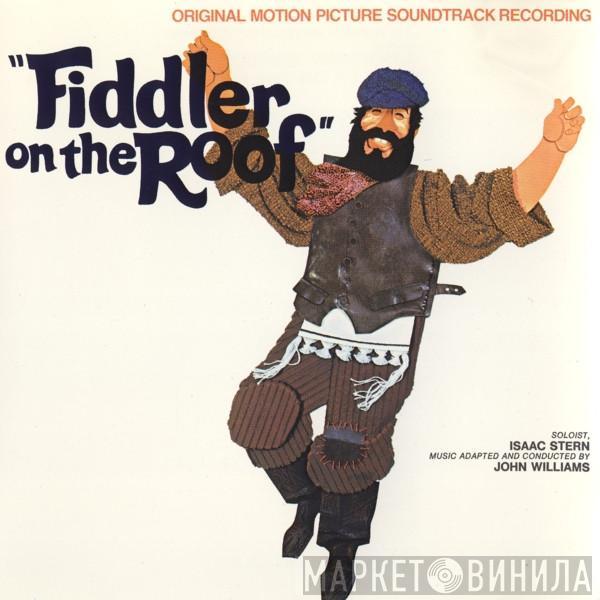 , John Williams   Isaac Stern  - Fiddler On The Roof (Original Motion Picture Soundtrack Recording)