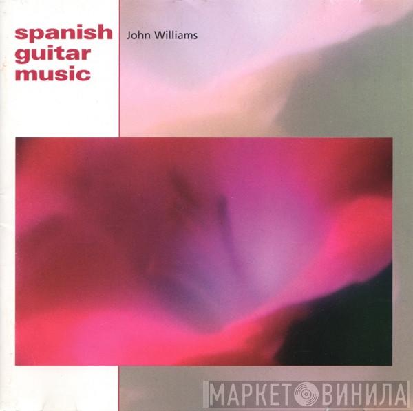 John Williams  - Spanish Guitar Music