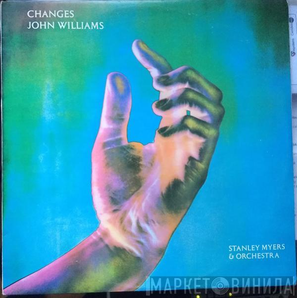 John Williams , Stanley Myers And His Orchestra - Changes
