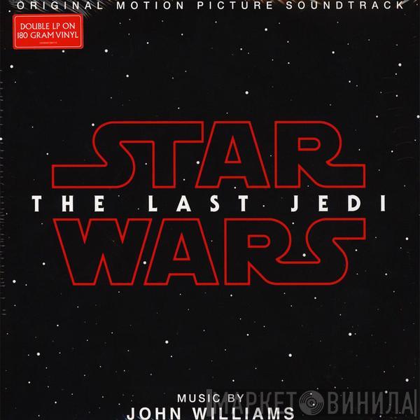John Williams  - Star Wars: The Last Jedi (Original Motion Picture Soundtrack)