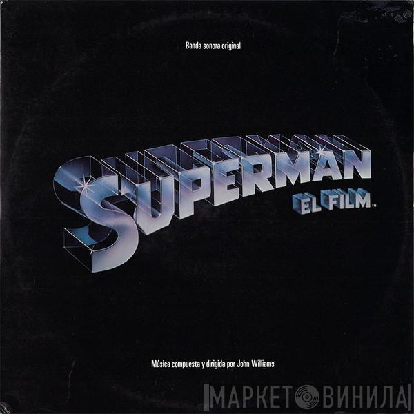 John Williams  - Superman - El Film (Banda Sonora Original)