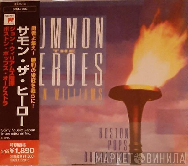 , John Williams   The Boston Pops Orchestra  - Summon The Heroes