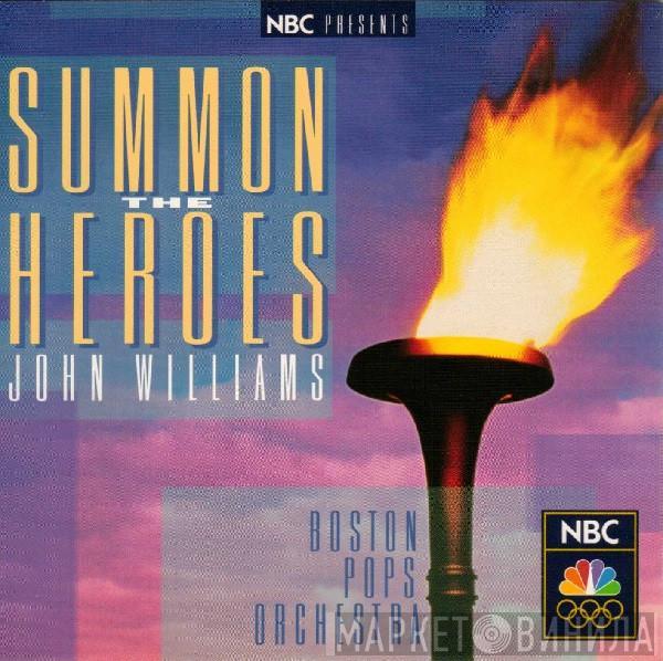 , John Williams   The Boston Pops Orchestra  - Summon The Heroes