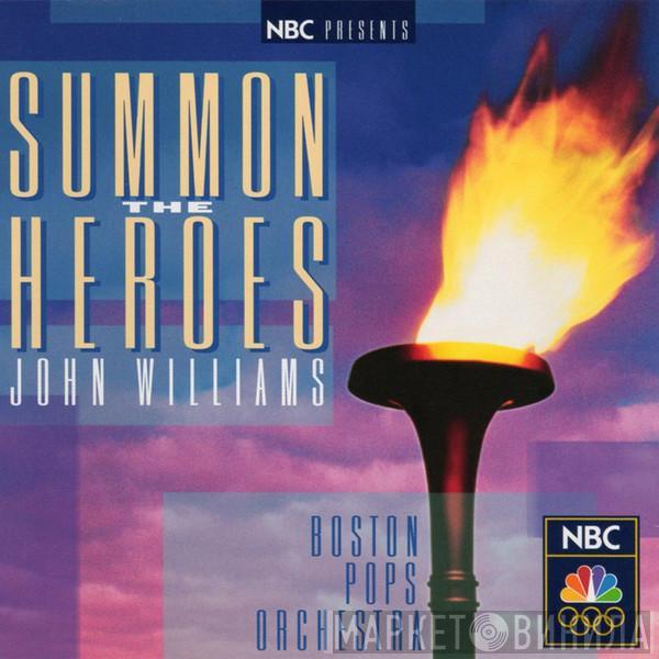 , John Williams   The Boston Pops Orchestra  - Summon The Heroes