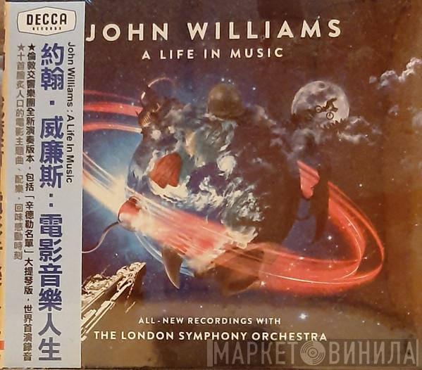 , John Williams   The London Symphony Orchestra  - John Williams: A Life In Music