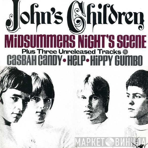 John's Children - Midsummers Night's Scene