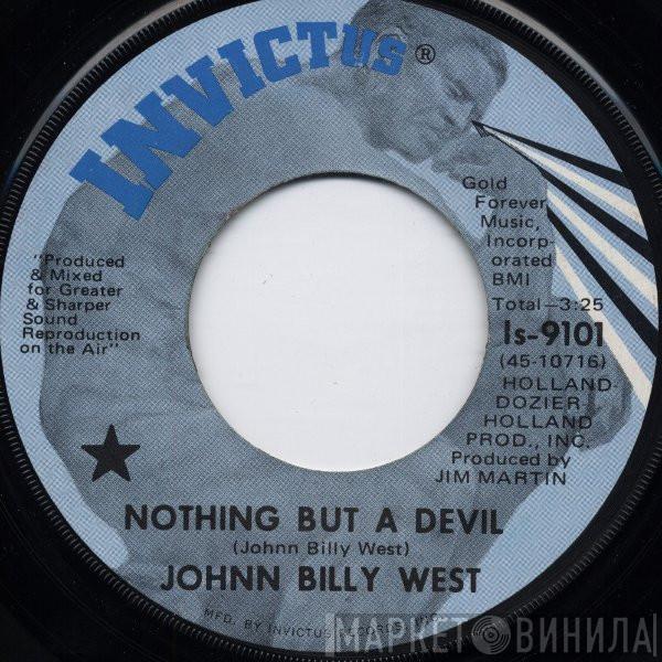 Johnn Billy West - Nothing But A Devil