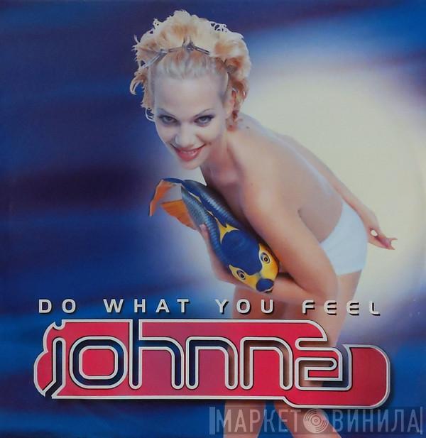 Johnna - Do What You Feel