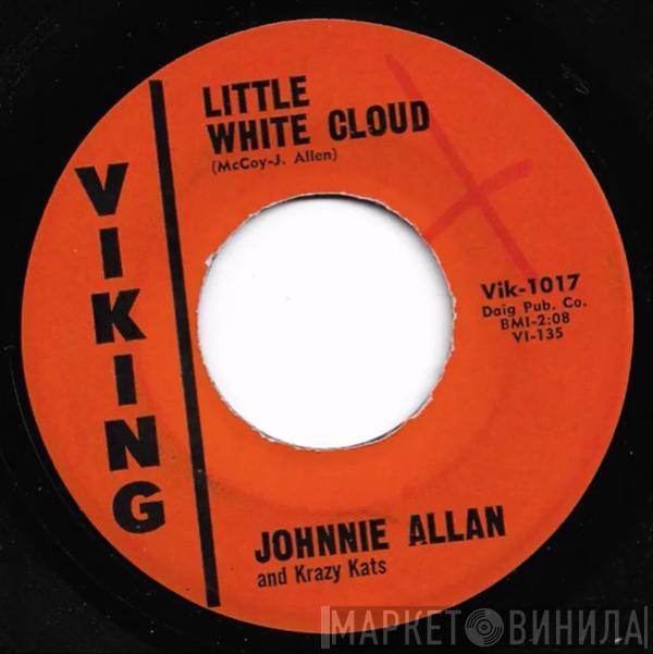 Johnnie Allan & The Krazy Kats - Somewhere / Little White Cloud