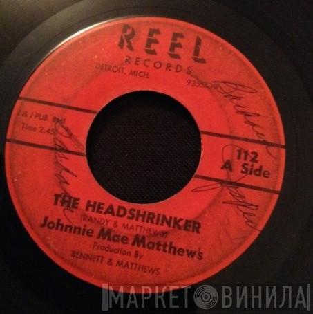  Johnnie Mae Matthews  - The Headshrinker / My Little Angel
