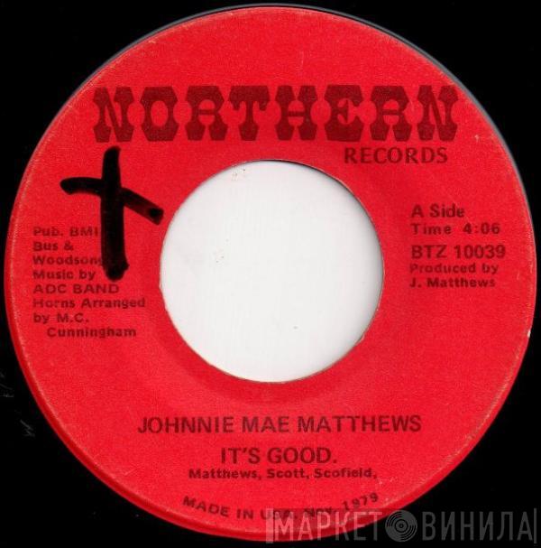 Johnnie Mae Matthews - It's Good